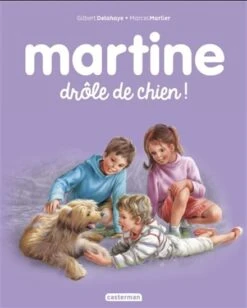 Casterman Martine Drôle De Chien!